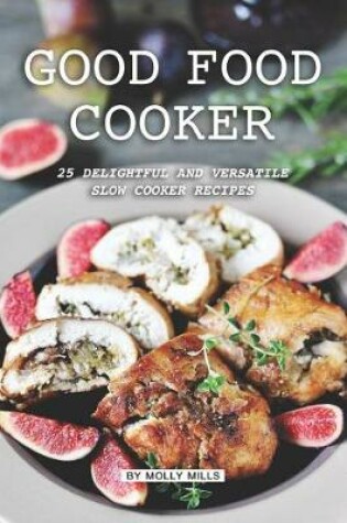 Cover of Good Food Cooker