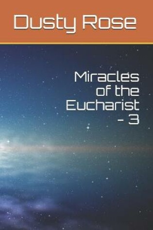 Cover of Miracles of the Eucharist - 3