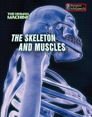 Cover of The Skeleton and Muscles