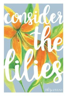 Book cover for Consider the Lilies