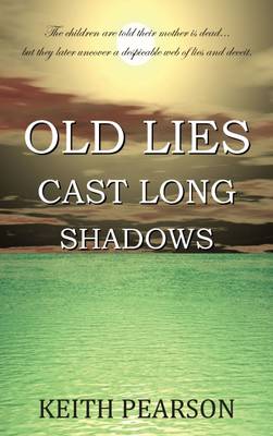 Book cover for Old Lies Cast Long Shadows