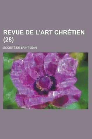 Cover of Revue de L'Art Chretien (28 )