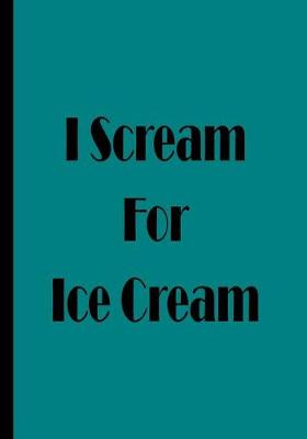 Book cover for I Scream For Ice Cream