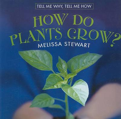 Cover of How Do Plants Grow?