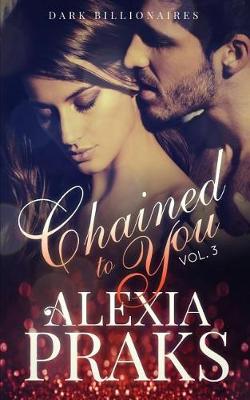 Book cover for Chained to You, Vol. 3