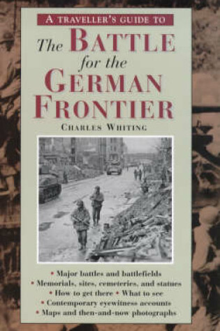 Cover of A Traveller's Guide to the Battle for the German Frontier