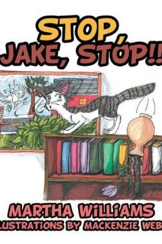 Cover of Stop, Jake, STOP!!