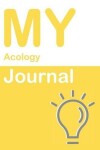 Book cover for My Acology Journal