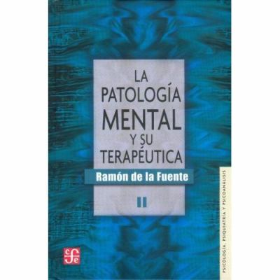 Cover of La Patologia Mental y Su Terapeutica, II