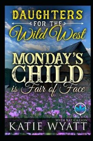 Cover of Monday's Child is Fair of Face