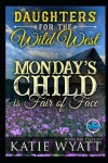 Book cover for Monday's Child is Fair of Face