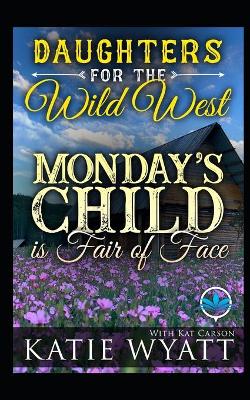 Cover of Monday's Child is Fair of Face