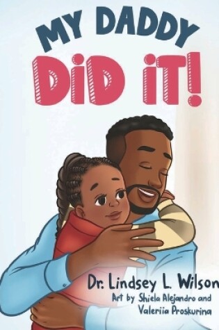 Cover of My Daddy Did It!