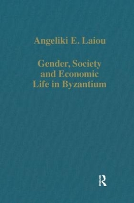 Cover of Gender, Society and Economic Life in Byzantium