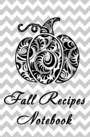 Cover of Fall Recipes Notebook