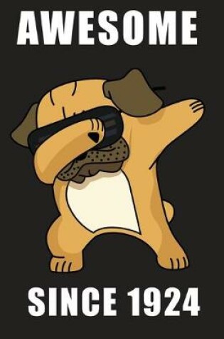 Cover of Awesome Since 1924 - Dabbing Pug