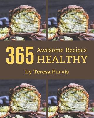 Book cover for 365 Awesome Healthy Recipes