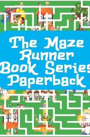 Cover of The Maze Runner Book Series Paperback