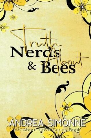 Cover of Truth About Nerds & Bees