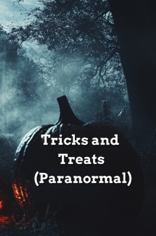 Cover of Tricks and Treats (Paranormal)