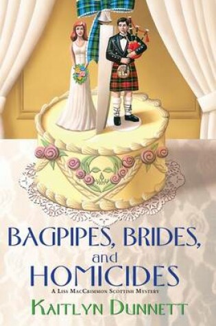 Cover of Bagpipes, Brides and Homicides