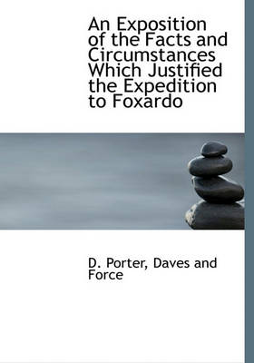 Book cover for An Exposition of the Facts and Circumstances Which Justified the Expedition to Foxardo