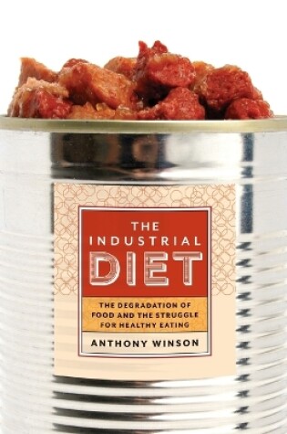 Cover of The Industrial Diet