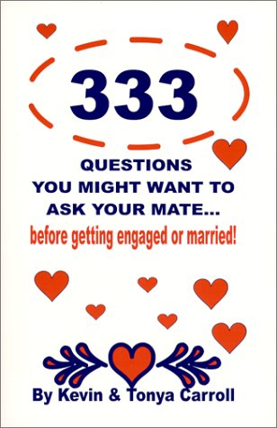 Book cover for 333 Questions You Might Want to Ask Your Mate...Before Getting Engaged or Married!