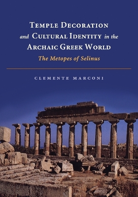 Book cover for Temple Decoration and Cultural Identity in the Archaic Greek World