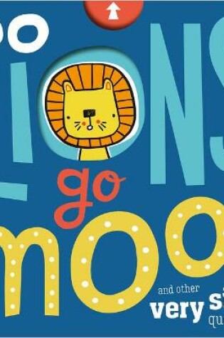 Cover of Do Lions Go Moo?