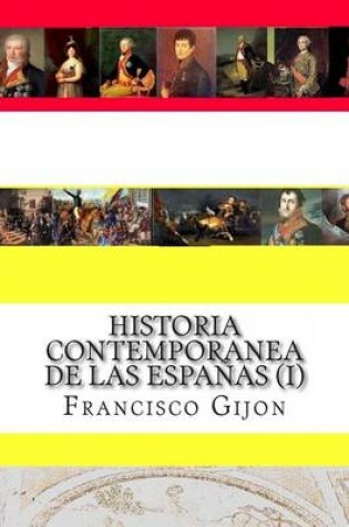 Cover of Historia Contemporanea de Las Espanas (I)