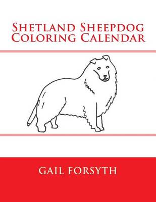 Book cover for Shetland Sheepdog Coloring Calendar