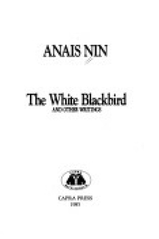 Cover of White Blackbird and Other Writings