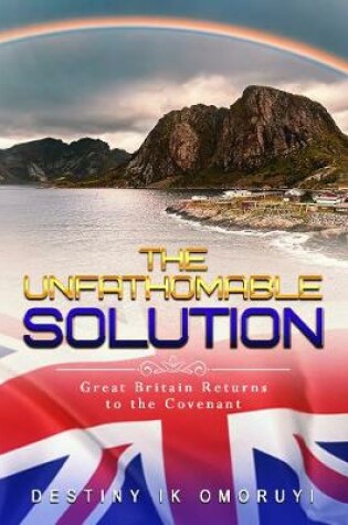 Cover of The Unfathomable Solution