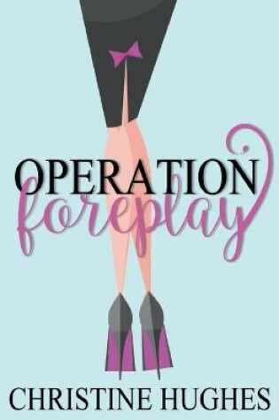 Cover of Operation Foreplay