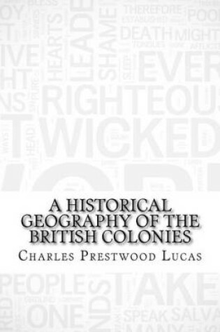 Cover of A Historical Geography of the British Colonies