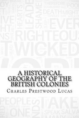 Book cover for A Historical Geography of the British Colonies