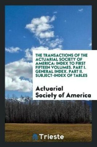 Cover of The Transactions of the Actuarial Society of America