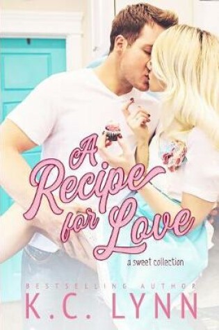 Cover of A recipe for Love