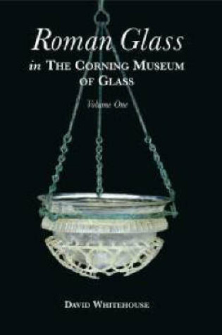 Cover of Roman Glass in the Corning Museum of Glass: Vol.2