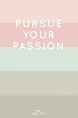 Cover of Pursue Your Passion