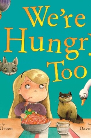 Cover of We're Hungry Too