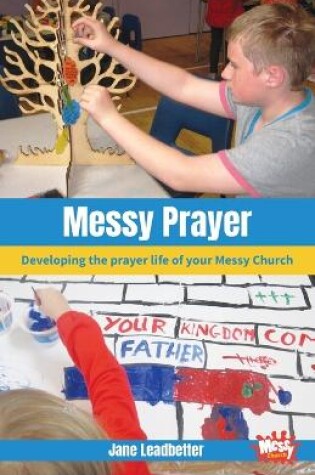 Cover of Messy Prayer