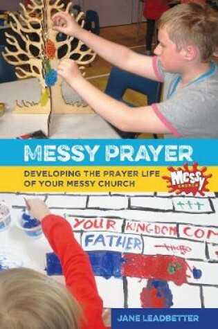 Cover of Messy Prayer