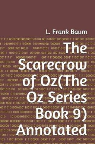 Cover of The Scarecrow of Oz(The Oz Series Book 9) Annotated
