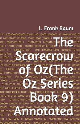 Book cover for The Scarecrow of Oz(The Oz Series Book 9) Annotated