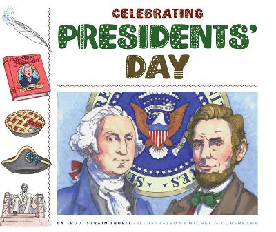 Cover of Celebrating Presidents' Day