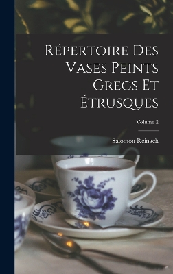 Book cover for Répertoire Des Vases Peints Grecs Et Étrusques; Volume 2