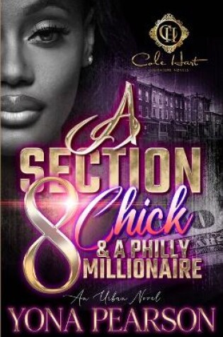 Cover of A Section 8 Chick & A Philly Millionaire