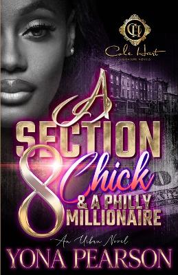 Book cover for A Section 8 Chick & A Philly Millionaire